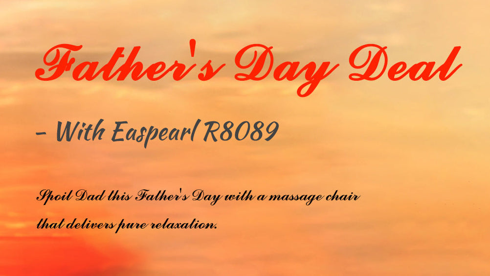 Celebrate Father's Day 2024 with the Ultimate Gift: A Luxurious Massage Chair - EasPearl