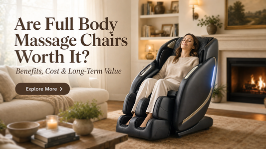 Are Full Body Massage Chairs Worth It? Benefits, Cost & Long-Term Value